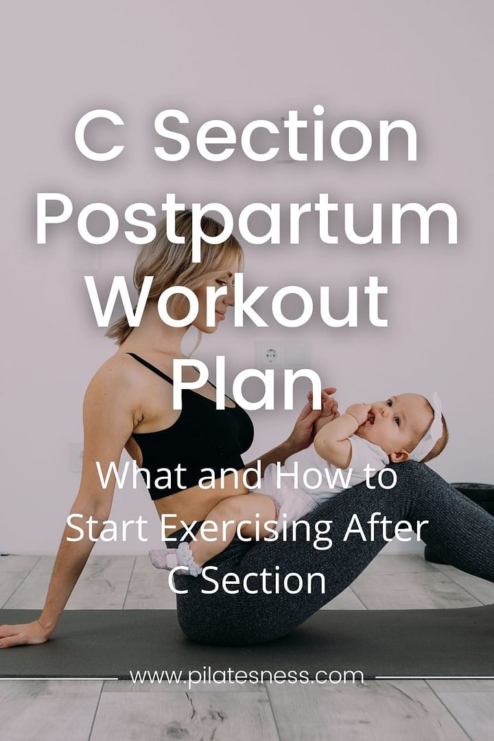 C-Section Recovery Plan: Workout #1- heal and strengthen your body